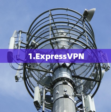 1.ExpressVPN